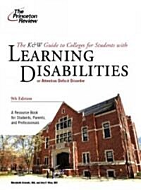 The K & W Guide to Colleges for Students With Learning Disabilities or Attention Deficit Hyperactivity Disorder (Paperback, 9th)