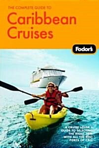 Fodors The Complete Guide to Caribbean Cruises (Paperback, 2nd)