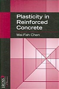 Plasticity in Reinforced Concrete (Paperback)