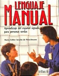 Lenguaje manual/ Sign Language (Paperback, 3rd)