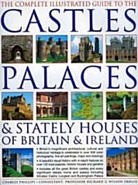 [중고] The Complete Illustrated Guide to The Castles, Palaces & Stately Houses of Britain and Ireland (Hardcover)