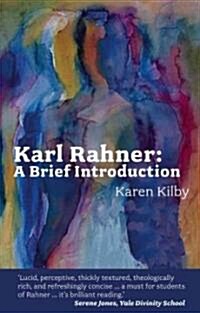 A Brief Introduction to Karl Rahner (Paperback)