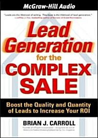 Lead Generation for the Complex Sale (Audio CD)