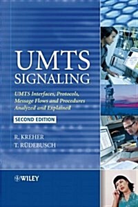 UMTS Signaling : UMTS Interfaces, Protocols, Message Flows and Procedures Analyzed and Explained (Hardcover, 2 Rev ed)
