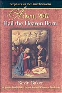 Hail the Heaven Born (Paperback)
