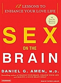 Sex on the Brain: 12 Lessons to Enhance Your Love Life (Audio CD)