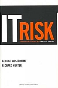 [중고] IT Risk: Turning Business Threats Into Competitive Advantage (Hardcover)