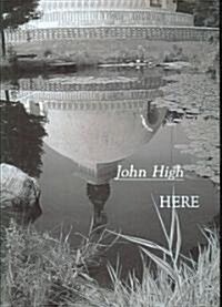 Here: A Poem for Billy High 1959-2004 (Paperback)