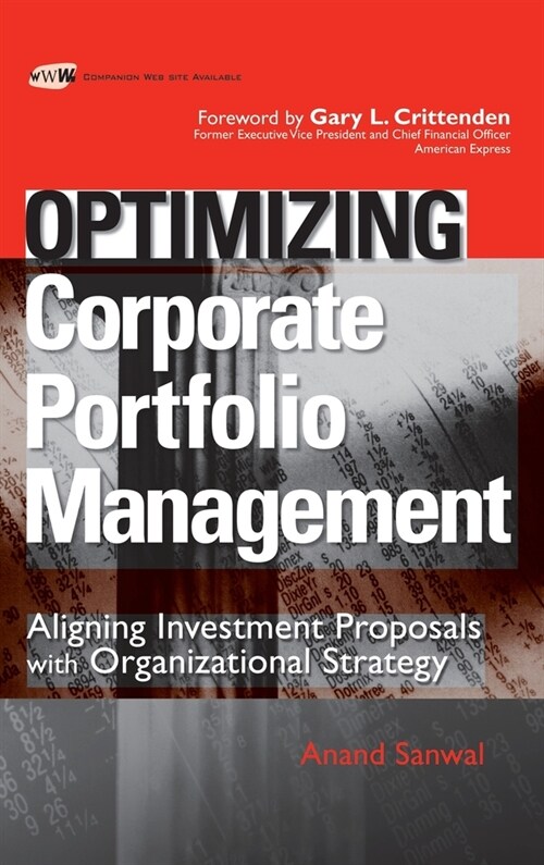 Optimizing Corporate Portfolio Management: Aligning Investment Proposals with Organizational Strategy (Hardcover)