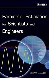 Parameter Estimation for Scientists and Engineers (Hardcover)