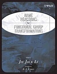 Name Reactions of Functional Group Transformations (Hardcover)