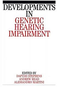 Developments in Genetic Hearing Impairment (Paperback, Volume 1)