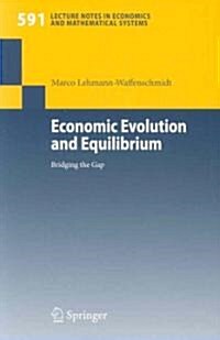 Economic Evolution and Equilibrium: Bridging the Gap (Paperback)