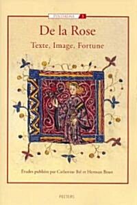 de la Rose: Texte, Image, Fortune (Paperback)