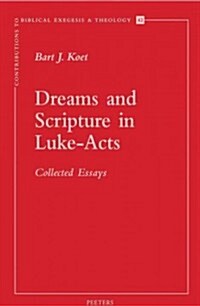 Dreams and Scripture in Luke-Acts: Collected Essays (Paperback)