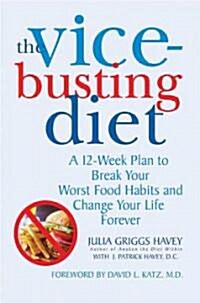 [중고] The Vice-Busting Diet (Paperback, 1st, Reprint)