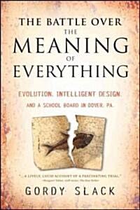The Battle Over the Meaning of Everything (Hardcover)