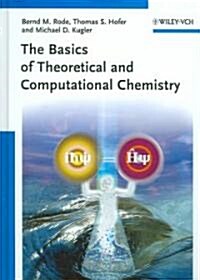 The Basics of Theoretical and Computational Chemistry (Hardcover)