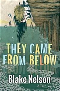 They Came from Below (Hardcover)