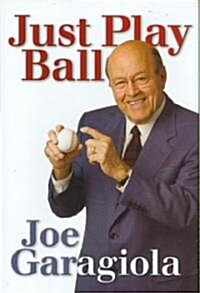 Just Play Ball (Hardcover)