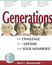 Generations: The Challenge of a Lifetime for Your Nonprofit (Paperback)