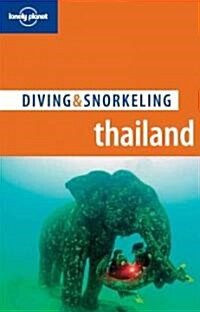 Lonely Planet Diving & Snorkeling Thailand (Paperback, 2nd)