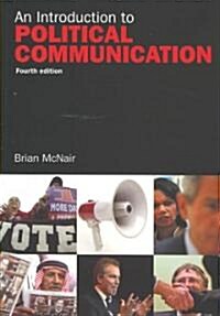 An Introduction to Political Communication (Paperback, 4th)