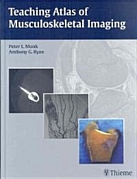 Teaching Atlas of Musculoskeletal Imaging (Hardcover)