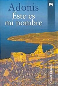 Este Es Mi Nombre/ This Is My Name (Paperback, Translation)