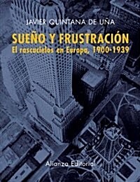 Sueno y frustracion/ Dream and Frustration (Paperback)
