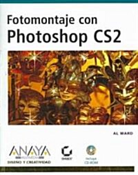 Fotomontaje con Photoshop Cs2/ Photoshop for Right-Brainers (Paperback, CD-ROM, Translation)