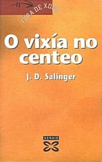 O Vixia No Centeo / The catcher in the rye (Paperback, Translation)
