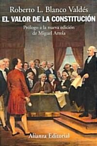 El valor de la constitucion/ The Value of the Constitution (Paperback)