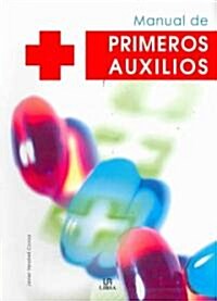 Manual de primeros auxilios/ First Aid Manual (Paperback)
