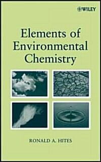 Elements of Environmental Chemistry (Paperback)
