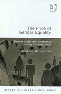 The Price of Gender Equality : Member States and Governance in the European Union (Hardcover)