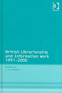British Librarianship and Information Work 1991–2000 (Hardcover)