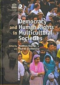 Democracy and Human Rights in Multicultural Societies (Hardcover)