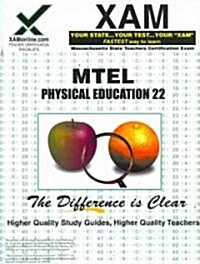 MTEL Physical Education 22 Teacher Certification Test Prep Study Guide (Paperback)