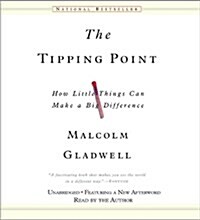The Tipping Point: How Little Things Can Make a Big Difference (Audio CD)