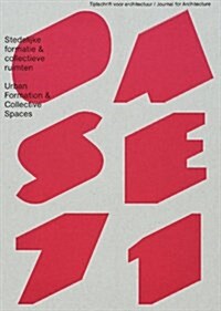 Oase 71: Urban Formation and Collective Spaces (Paperback)