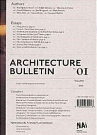 Architecture Bulletin 01: Essays on the Designed Environment (Paperback)