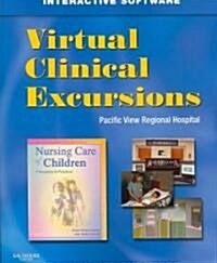 Virtual Clinical Excursions-Pediatrics for James and Ashwill Nursing Care of Children (Paperback, CD-ROM, 3rd)