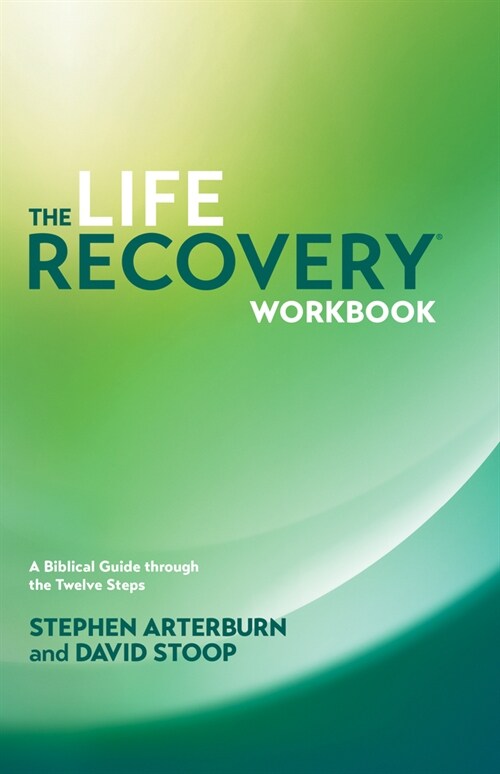 [중고] The Life Recovery Workbook: A Biblical Guide Through the 12 Steps (Paperback)