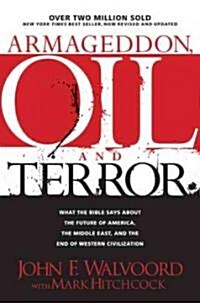 Armageddon, Oil and Terror (Hardcover, Revised, Updated)