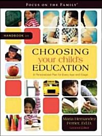 Handbook on Choosing Your Childs Education (Paperback)