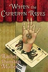 When the Curtain Rises (Paperback)