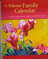 The Polestar Family 2008 Calendar (Paperback, Engagement, Spiral)