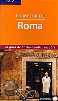 Lonely Planet Lo Mejor De Roma (Paperback, 2nd)