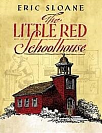 The Little Red Schoolhouse (Paperback)